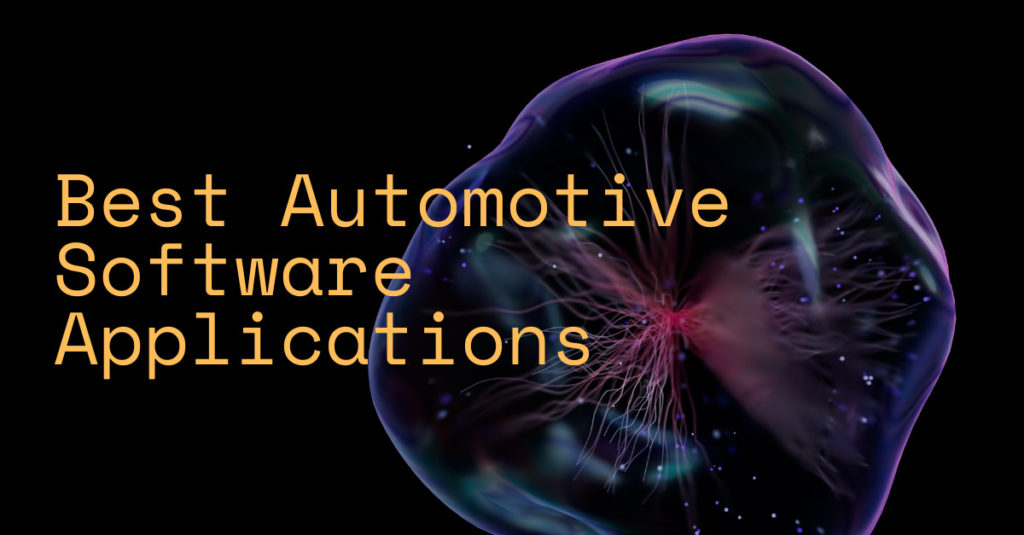 The Best Automotive Software Applications used tby Engineer Vehicles