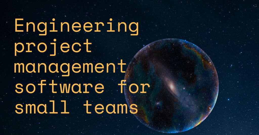 Engineering project management software for small teams 