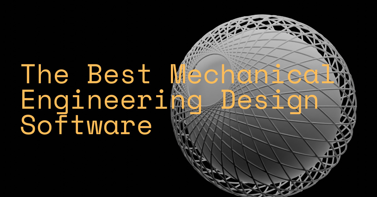 The Best Mechanical Engineering Design Software | Valispace