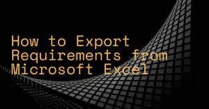 How to Export Requirements from Microsoft Excel