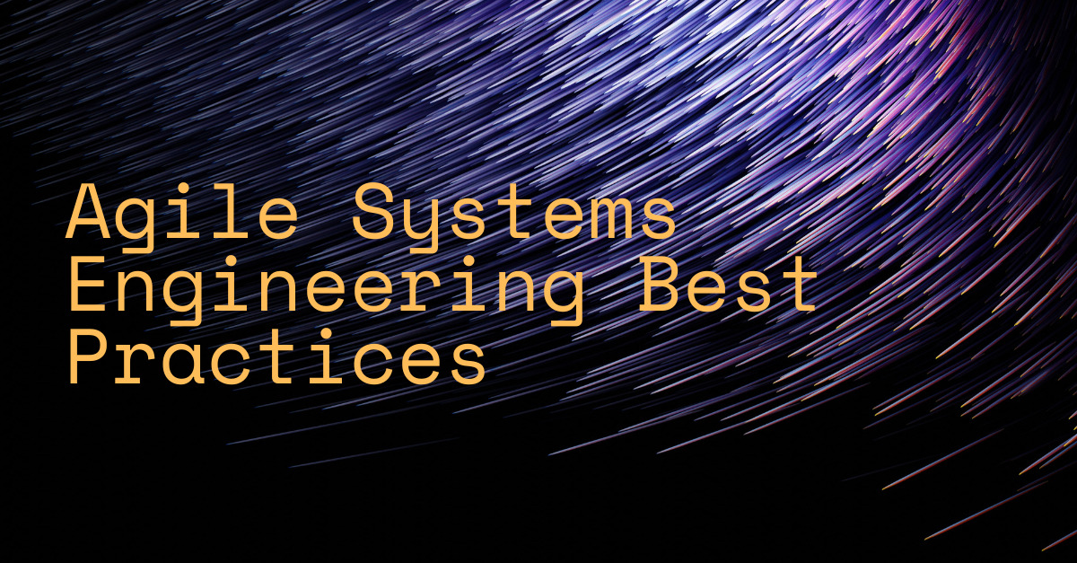 Agile systems engineering best practices valispace